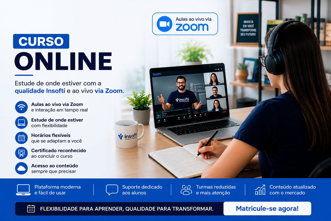 Aluno participando de curso online ao vivo pelo Zoom da Insofti com acompanhamento de instrutor e interação em tempo real.
