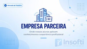 Empresas parceiras da Insofti em Paramirim BA apoiando a formação profissional e o desenvolvimento de carreiras.